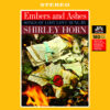 Shirley Horn - "Embers And Ashes" (AUDIOPHILE 180 GR. HQ VINYL)