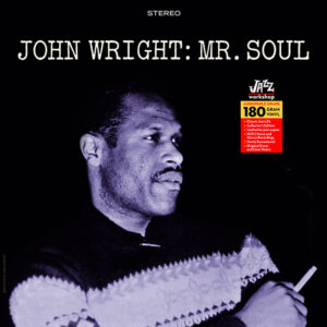 John Wright - "Mr. Soul" (AUDIOPHILE 180 GR. HQ VINYL)