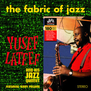 Yusef Lateef - "The Fabric Of Jazz" (AUDIOPHILE 180 GR. HQ VINYL)