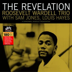 Roosevelt Wardell - "The Revelation" (AUDIOPHILE 180 GR. HQ VINYL)
