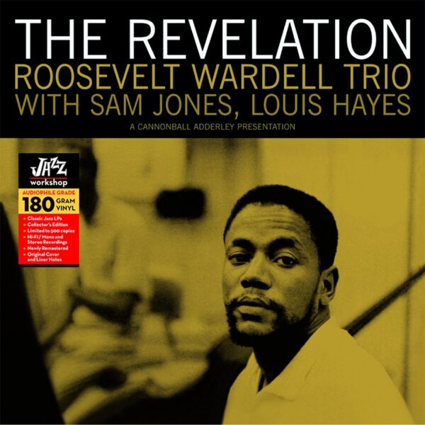 Roosevelt Wardell - "The Revelation" (AUDIOPHILE 180 GR. HQ VINYL)