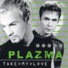 "Plazma" — "Take My Love" (2000/2024) (Black Vinyl) - Image 2