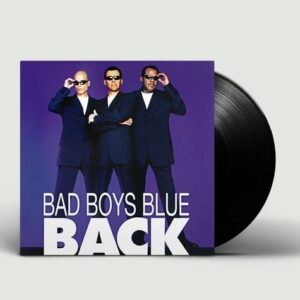 "Bad Boys Blue" — "Back" (1998/2019) (2LP Black Vinyl)