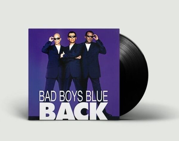 "Bad Boys Blue" — "Back" (1998/2019) (2LP Black Vinyl)