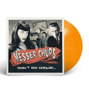 "Messer Chups" — "Don’t Say Cheese"(2020/2024) (Limited Orange Vinyl)