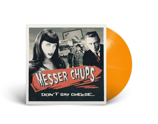 "Messer Chups" — "Don’t Say Cheese"(2020/2024) (Limited Orange Vinyl)