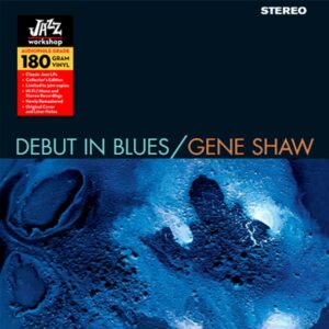 Gene Shaw - "Debut In Blues" (AUDIOPHILE 180 GR. HQ VINYL)