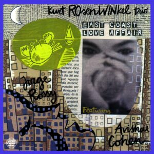 Kurt Rosenwinkel - "East Coast Love Affair" (AUDIOPHILE 180 GR. VINYL) GATEFOLD