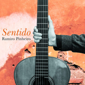 Ramiro Pinheiro - "Sentido" (AUDIOPHILE 180 GR.) GATEFOLD